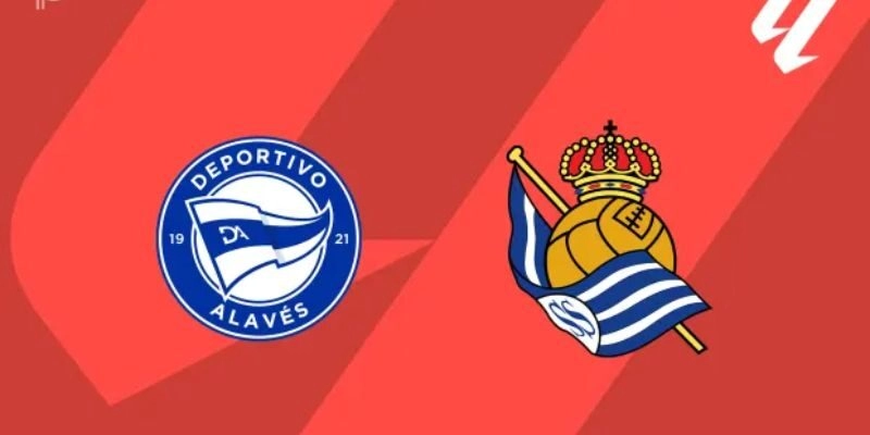 Soi Kèo Trận Alaves Vs Real Sociedad Lúc 3h00 Ngày 5/2/2026 - La Liga 3 Soi Kèo Trận Alaves Vs Real Sociedad Lúc 3h00 Ngày 5/2/2026 – La Liga